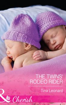 Читать The Twins' Rodeo Rider - Tina Leonard