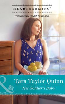 Читать Her Soldier's Baby - Tara Taylor Quinn