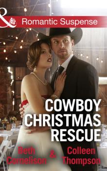 Читать Cowboy Christmas Rescue - Beth Cornelison