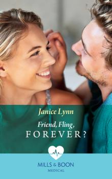 Читать Friend, Fling, Forever? - Janice Lynn