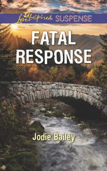 Читать Fatal Response - Jodie Bailey