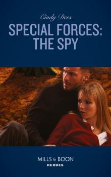 Читать Special Forces: The Spy - Cindy Dees