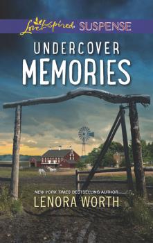 Читать Undercover Memories - Lenora Worth