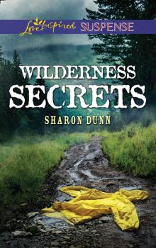 Читать Wilderness Secrets - Sharon Dunn