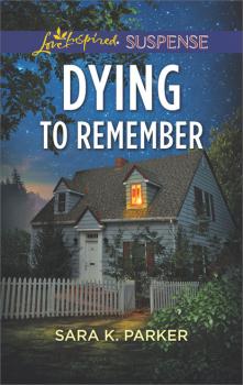 Читать Dying To Remember - Sara K. Parker