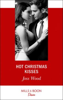 Читать Hot Christmas Kisses - Joss Wood
