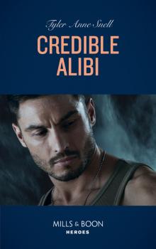 Читать Credible Alibi - Tyler Anne Snell