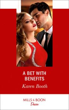 Читать A Bet With Benefits - Karen Booth