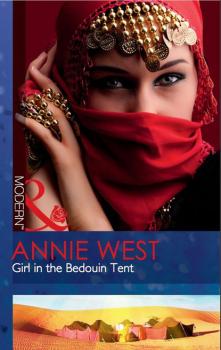 Читать Girl in the Bedouin Tent - Annie West