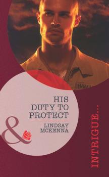 Читать His Duty to Protect - Lindsay McKenna