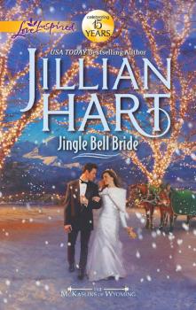 Читать Jingle Bell Bride - Jillian Hart