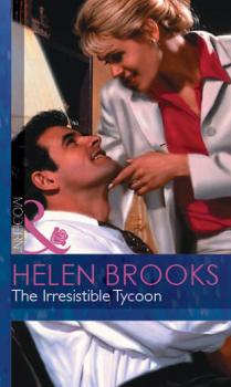 Читать The Irresistible Tycoon - Helen Brooks