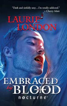 Читать Embraced by Blood - Laurie London