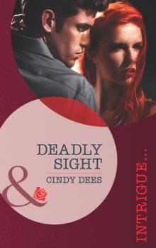 Читать Deadly Sight - Cindy Dees