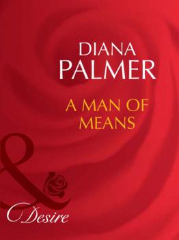 Читать A Man of Means - Diana Palmer
