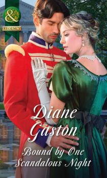 Читать Bound By One Scandalous Night - Diane Gaston