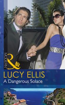 Читать A Dangerous Solace - Lucy Ellis