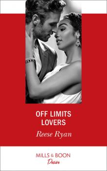 Читать Off Limits Lovers - Reese Ryan