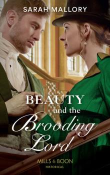 Читать Beauty And The Brooding Lord - Sarah Mallory
