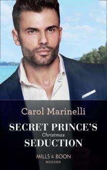 Читать Secret Prince's Christmas Seduction - Carol Marinelli