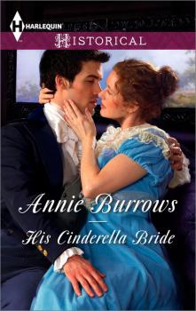 Читать His Cinderella Bride - Annie Burrows