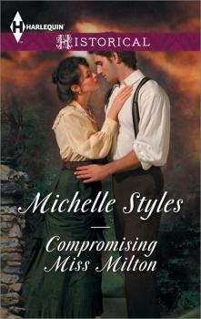 Читать Compromising Miss Milton - Michelle Styles