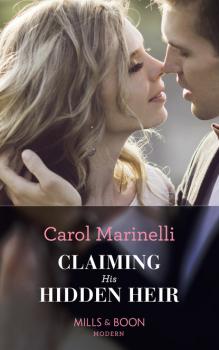 Читать Claiming His Hidden Heir - Carol Marinelli