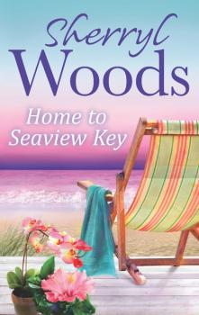 Читать Home to Seaview Key - Sherryl Woods