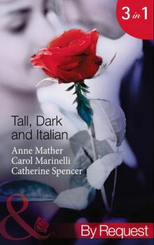 Читать Tall, Dark and Italian - Carol Marinelli