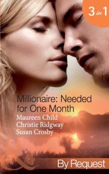 Читать Millionaire: Needed for One Month - Maureen Child