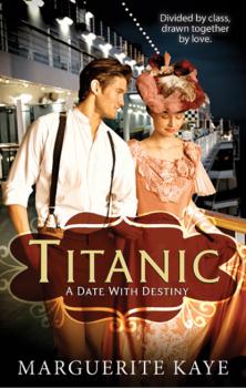 Читать Titanic: A Date With Destiny - Marguerite Kaye