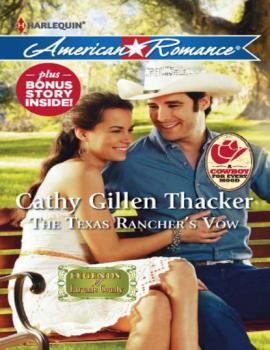 Читать The Texas Rancher's Vow - Cathy Gillen Thacker