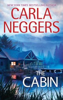 Читать The Cabin - Carla Neggers