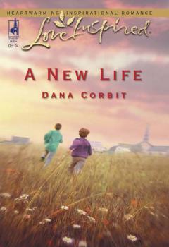 Читать A New Life - Dana Corbit