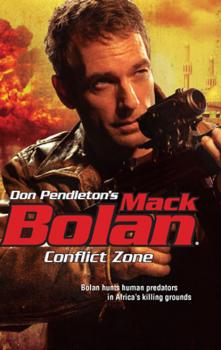 Читать Conflict Zone - Don Pendleton