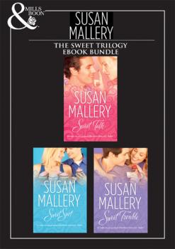 Читать Sweet Trilogy - Susan Mallery