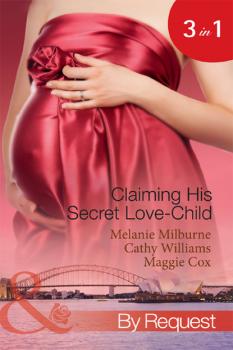 Читать Claiming His Secret Love-Child - Cathy Williams