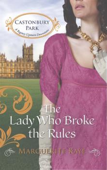 Читать The Lady Who Broke the Rules - Marguerite Kaye