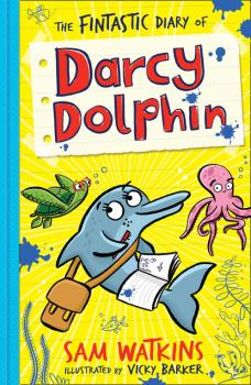Читать The Fintastic Diary of Darcy Dolphin - Sam Watkins