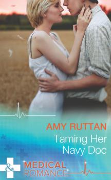 Читать Taming Her Navy Doc - Amy Ruttan