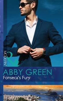 Читать Fonseca's Fury - Эбби Грин