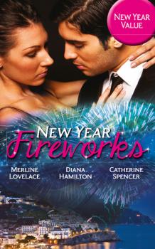Читать New Year Fireworks - Diana Hamilton