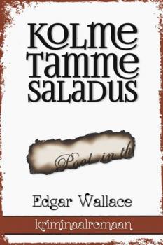 Читать Kolme tamme saladus - Edgar  Wallace