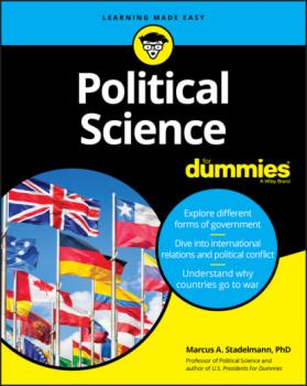 Читать Political Science For Dummies - Marcus A. Stadelmann