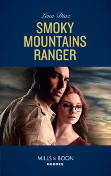 Читать Smoky Mountains Ranger - Lena Diaz