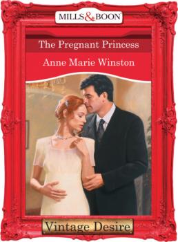 Читать The Pregnant Princess - Anne Marie Winston
