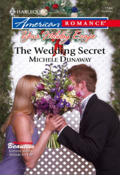 Читать The Wedding Secret - Michele Dunaway