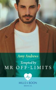 Читать Tempted By Mr Off-Limits - Amy Andrews