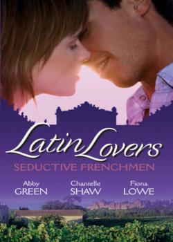 Читать Latin Lovers: Seductive Frenchman - Эбби Грин