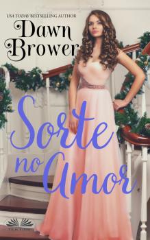 Читать Sorte No Amor - Dawn Brower